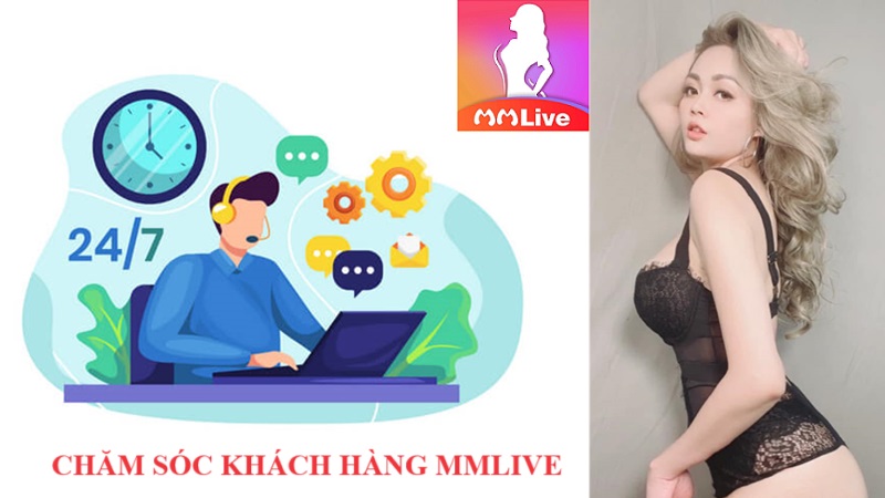 chăm sóc khách hàng MMlive