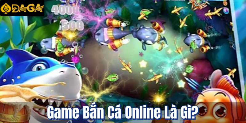 Game Bắn Cá Online Là Gì?